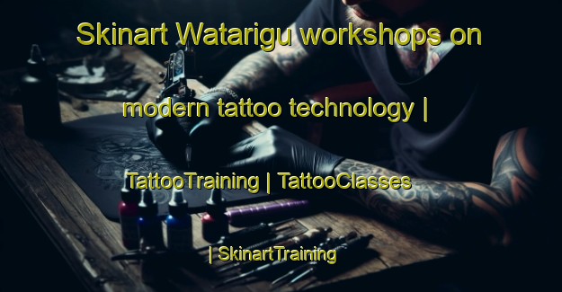 Skinart Watarigu workshops on modern tattoo technology | TattooTraining | TattooClasses | SkinartTraining-Papua New Guinea